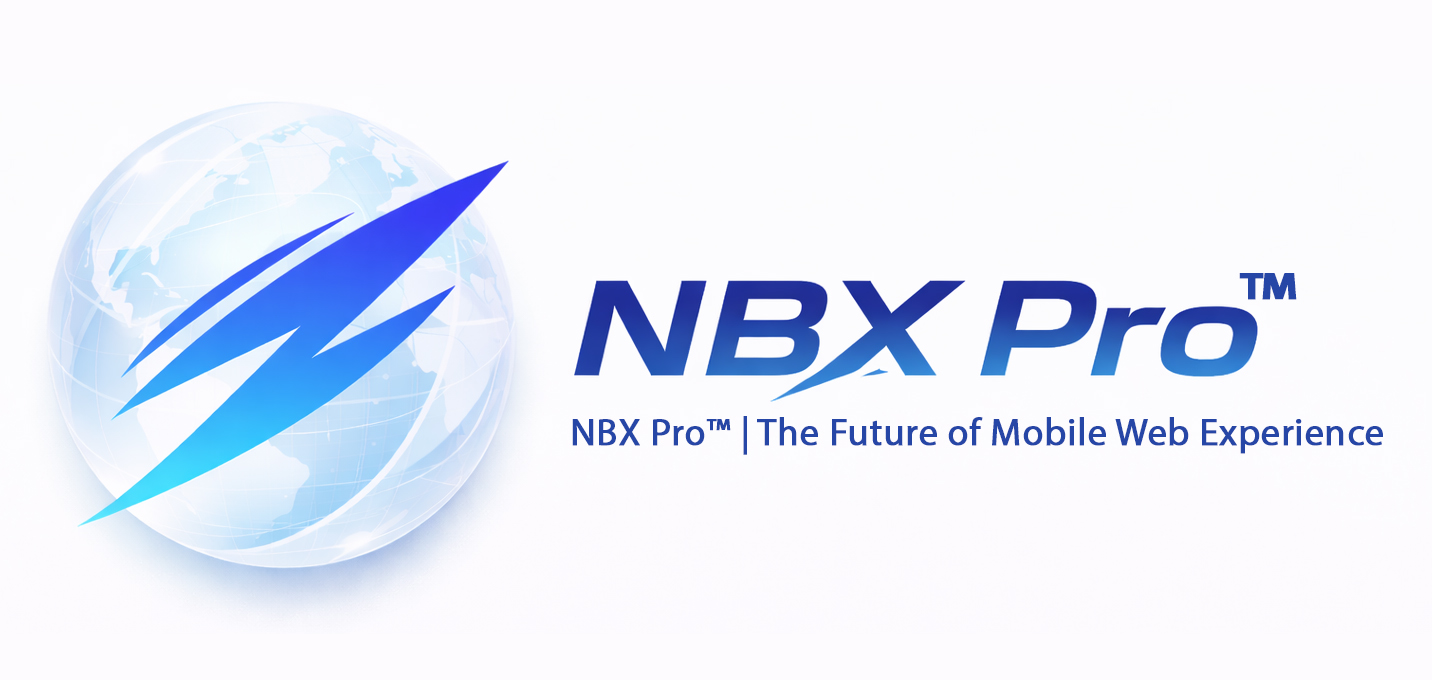 NBX Pro™ | The Future of Mobile Web Experience